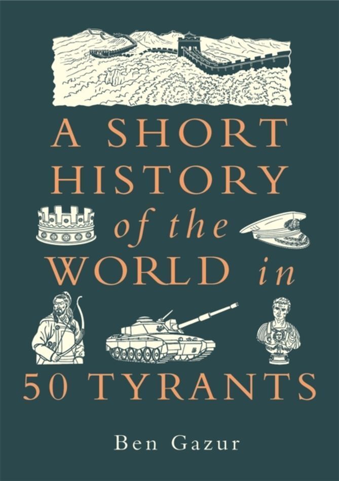 A Short History of the World in 50 Tyran
