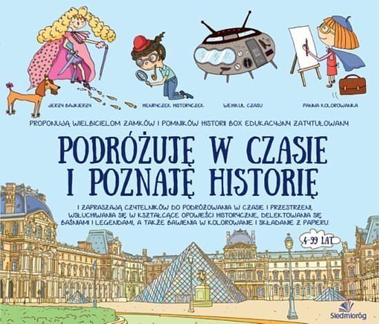 Podróżuję w czasie i poznaję historię