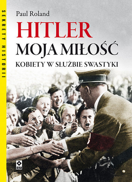 Hitler moja miłość.