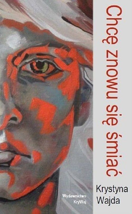 Chcę znowu się śmiać / Krywaj