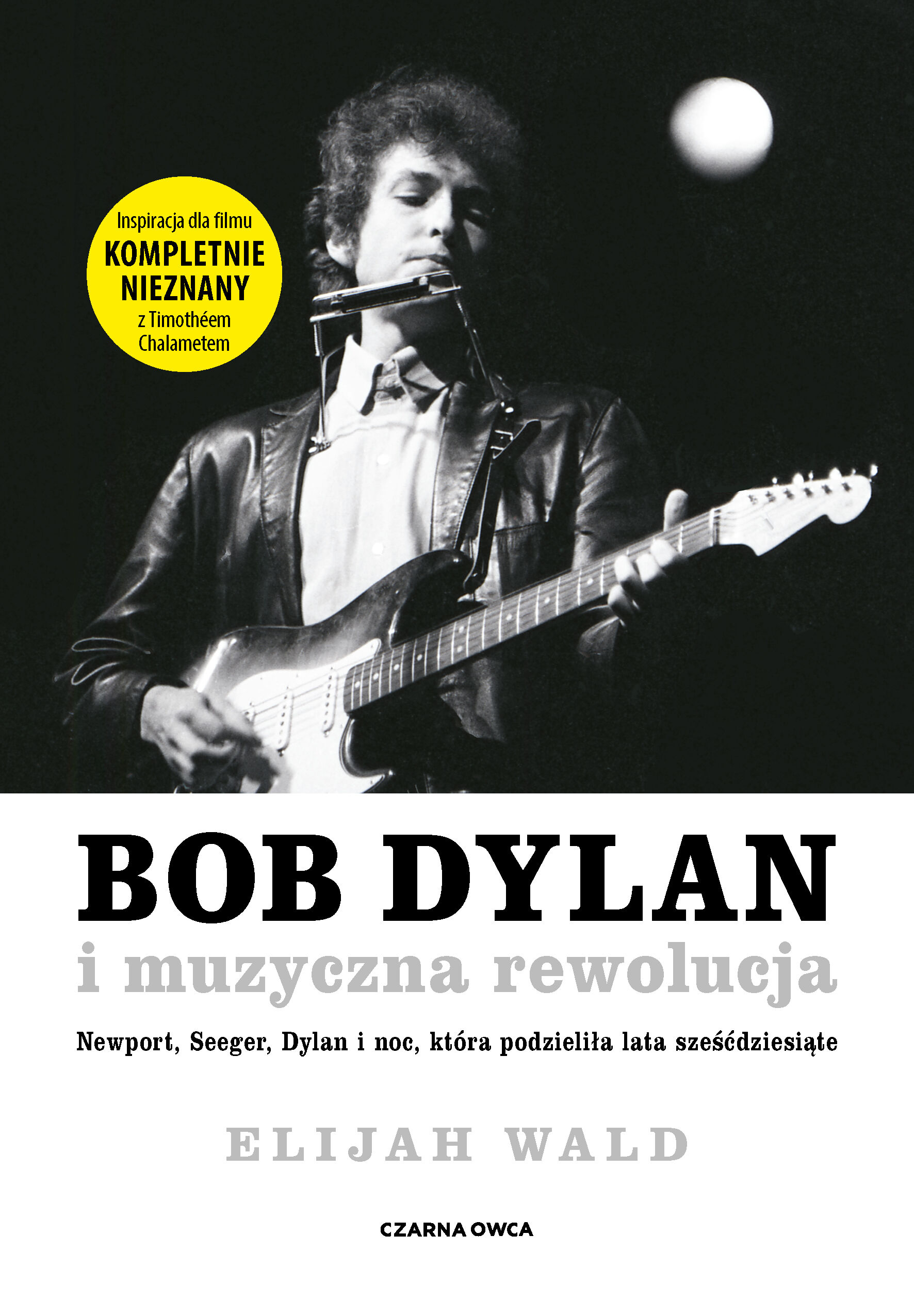 Bob Dylan i muzyczna rewolucja (e-book)