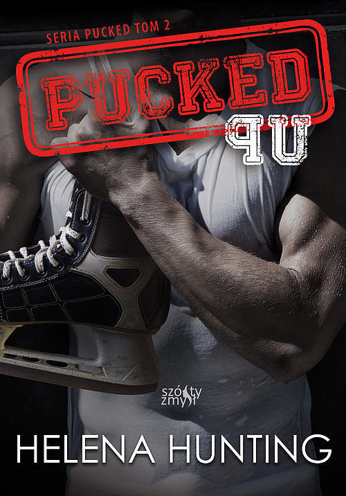 Pucked Up Seria Pucked. Tom 2