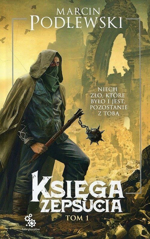 Księga Zepsucia. Tom 1