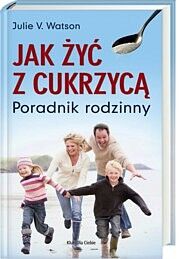Jak żyć z cukrzycą