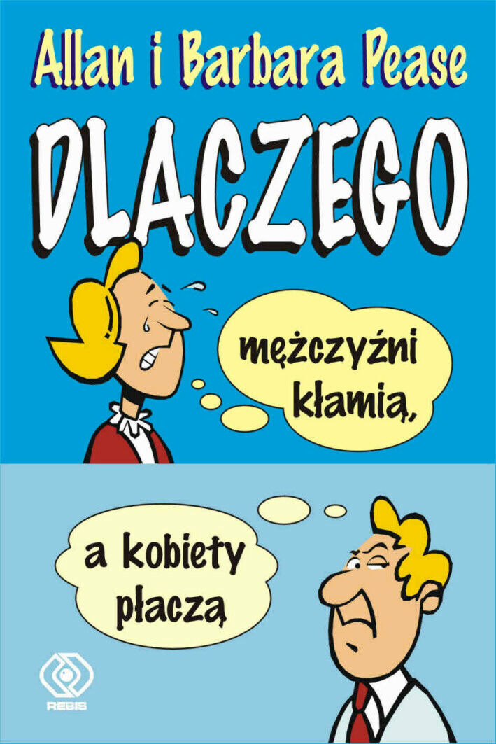 Dlaczego mężczyźni kłamią, a kobiety płaczą
