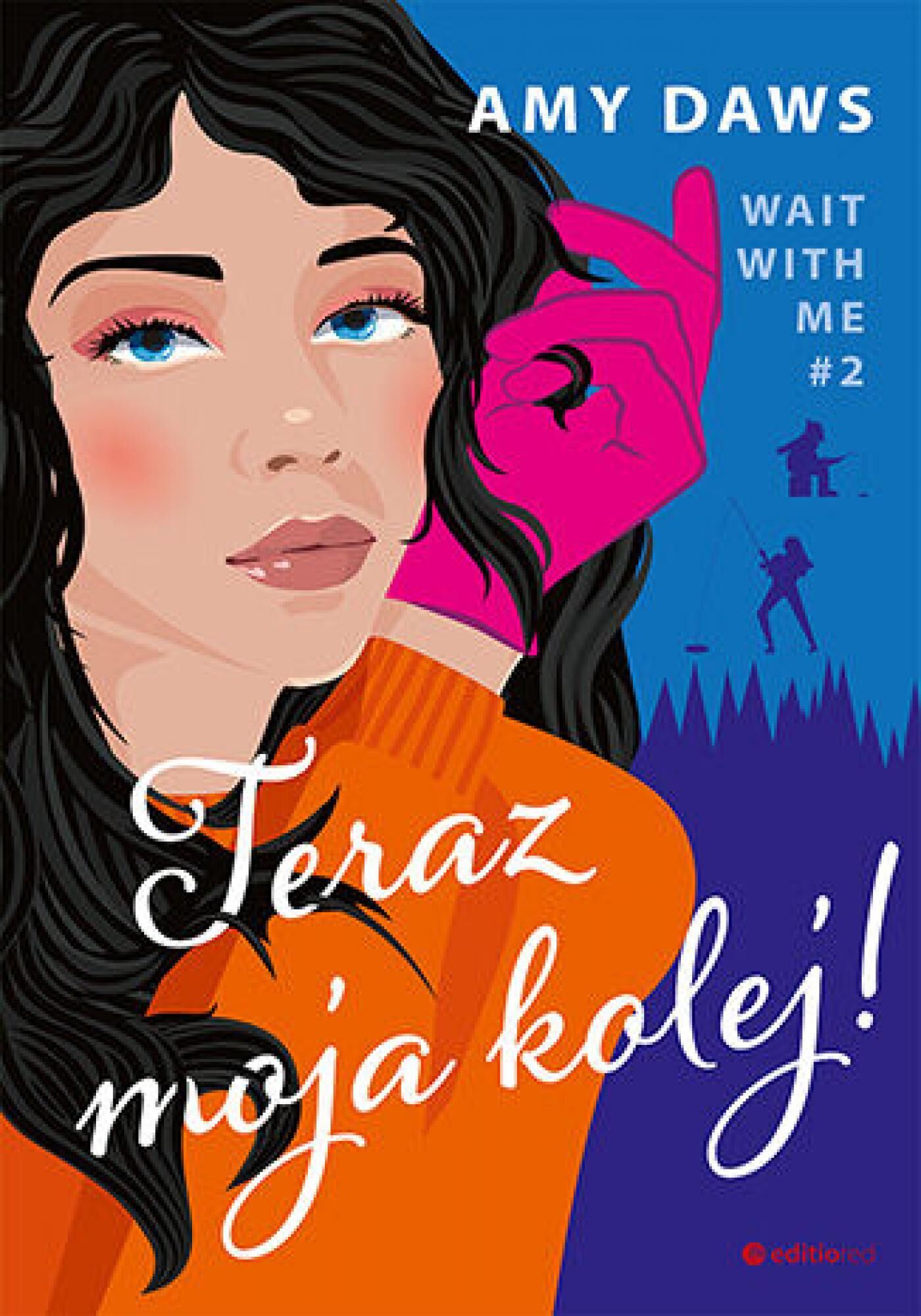 Teraz moja kolej! Wait With Me #2 (e-book)