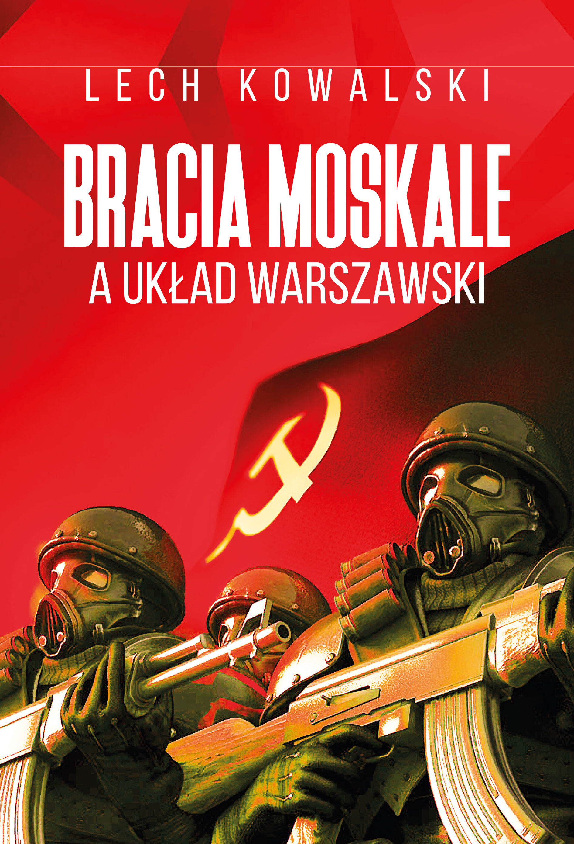 Bracia Moskale a Układ Warszawski (e-book)