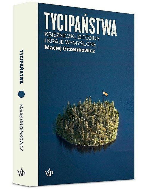 Tycipaństwa Księżniczki, bitcoiny i kraje wymyślone