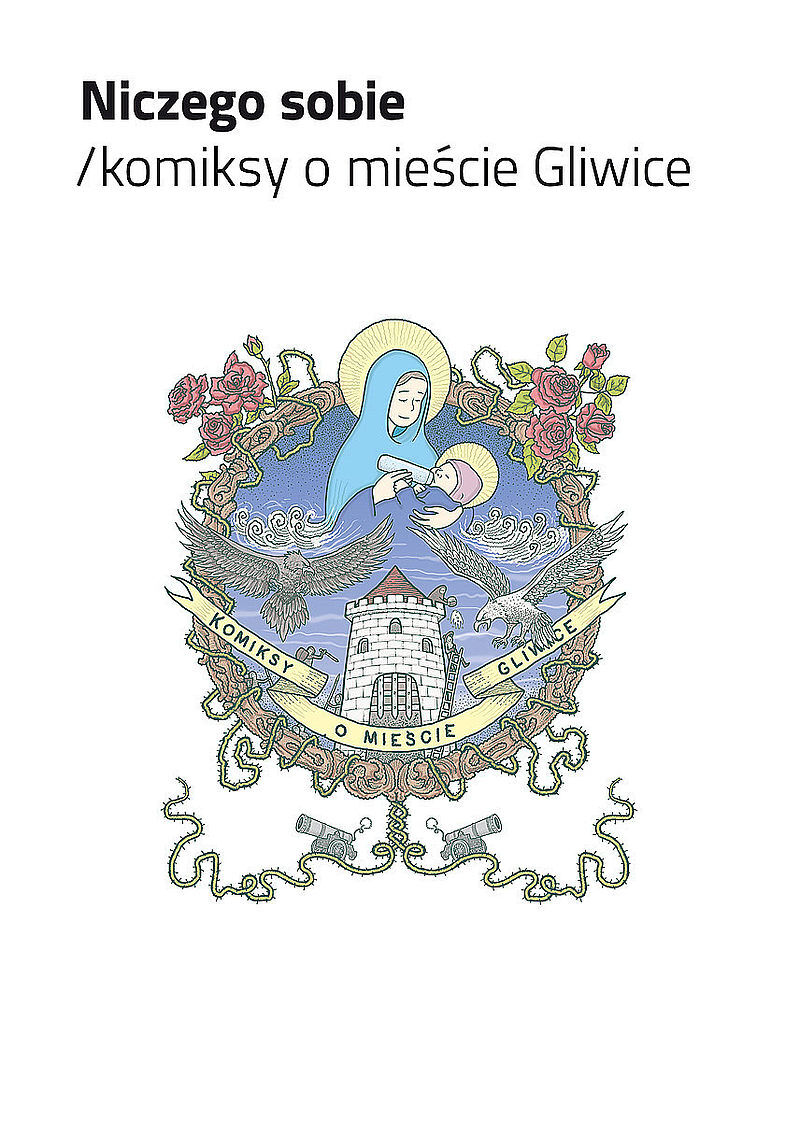 Niczego sobie - komiksy o mieście Gliwice