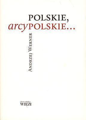 Polskie arcypolskie. Br