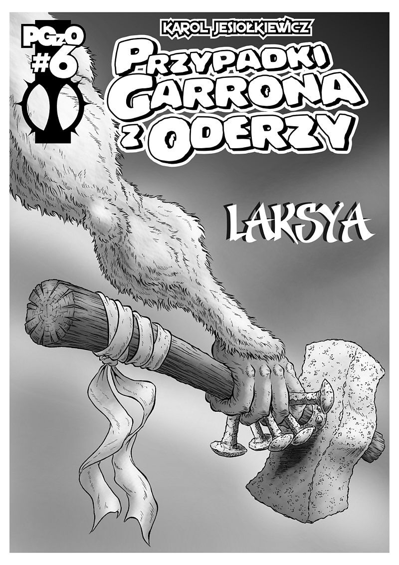 Przypadki Garrona z Oderzy - 6 - Laksya