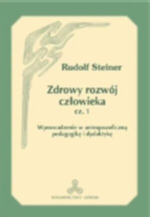 Zdrowy rozwój człowieka. Część 1