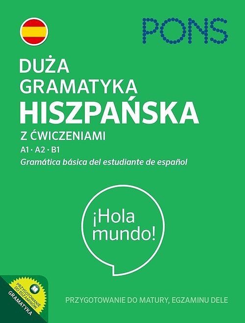 Duża gramatyka hiszpańska z ćwiczeniami poziom a1-b1