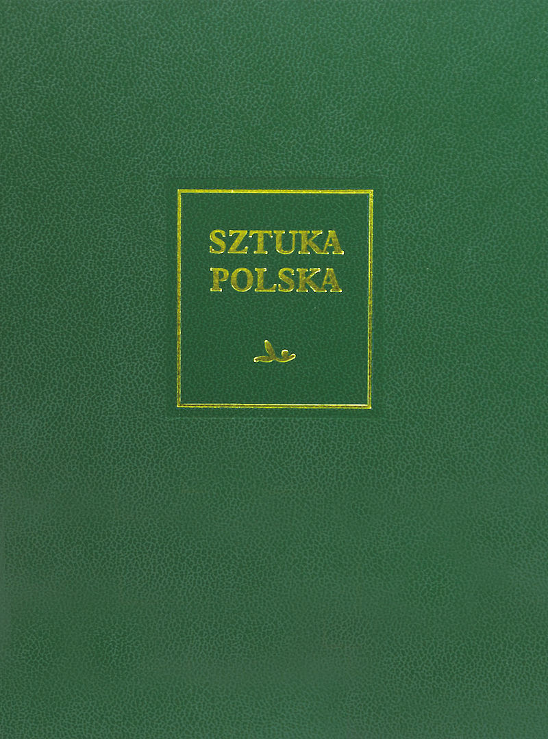 Sztuka polska. Sztuka XIX wieku (z uzupełnieniem o sztukę Śląska i Pomorza Zachodniego)