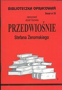 Biblioteczka Opracowań Przedwiośnie Stefana Żeromskiego