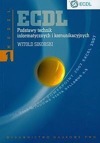 ECDL Podstawy technik informatycznych i komunikacyjnych Moduł 1
