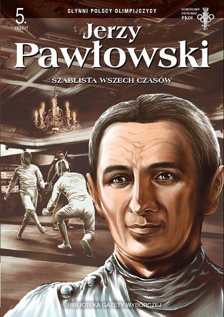 Słynni Polscy Olimpijczycy - 5 - Jerzy Pawłowski