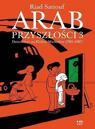 Arab przyszłości - 03 - Dzieciństwo na Bliskim Wschodzie (1985-1987)