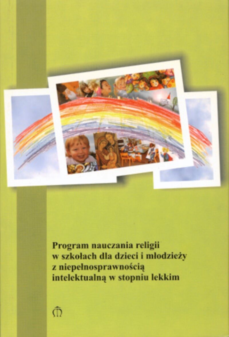Program nauczania religii w szkołach dla dzieci i młodzieży z niepełnosprawnością intelektualną w stopniu lekkim