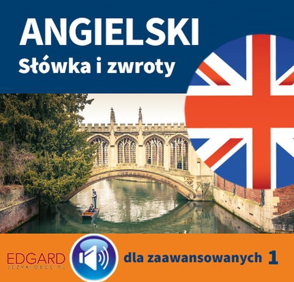 Angielski Słówka i zwroty dla zaawansowanych 1 (audiobook MP3)