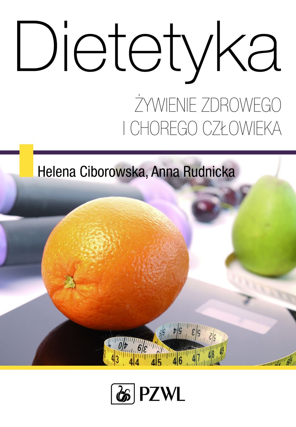 Dietetyka. Żywienie zdrowego i chorego człowieka
