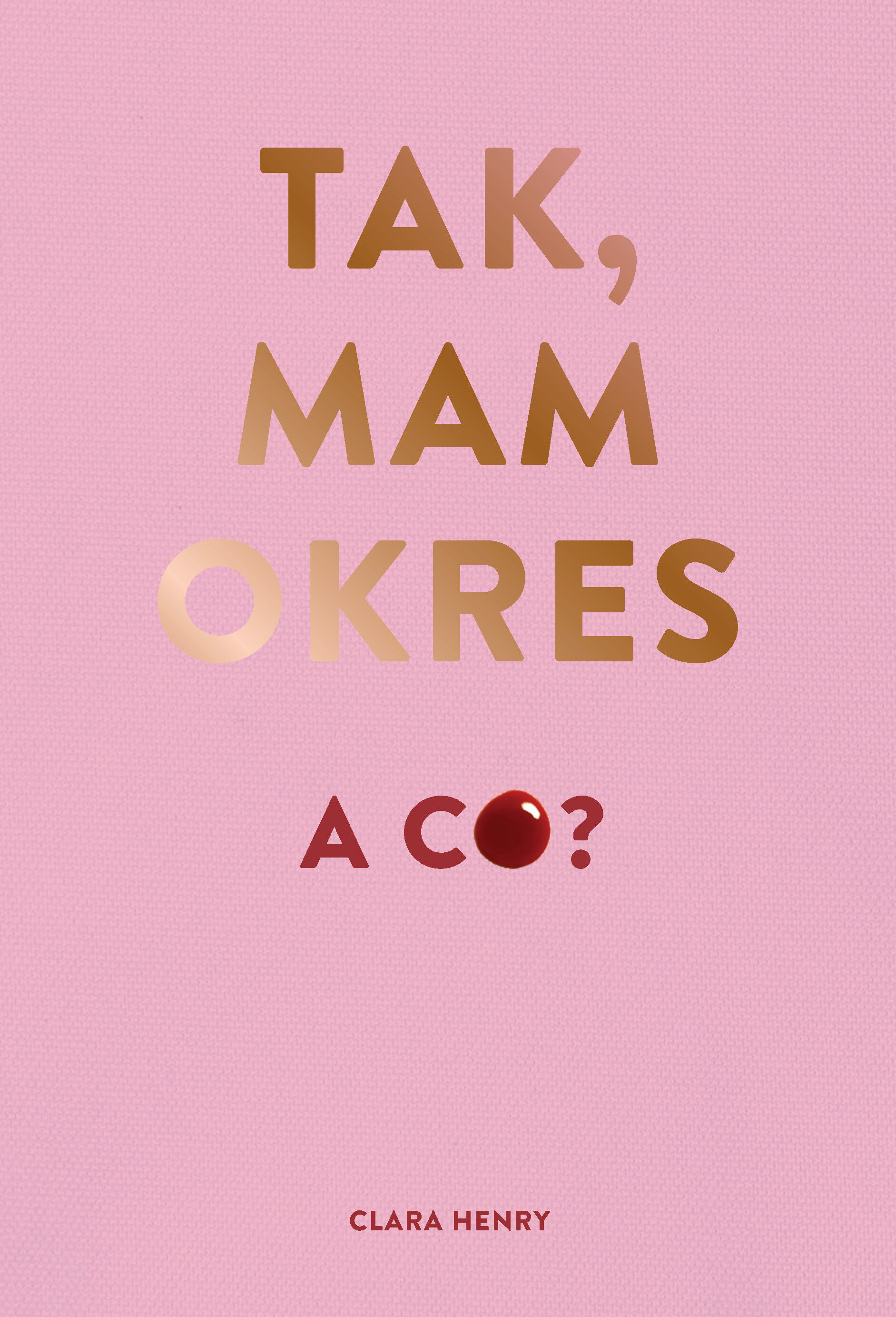 Tak mam okres a co