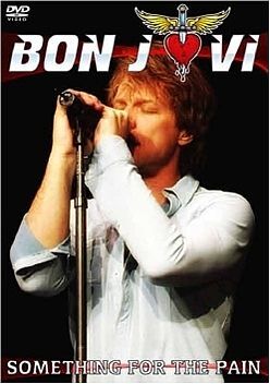 Something For The Pain Live 2010