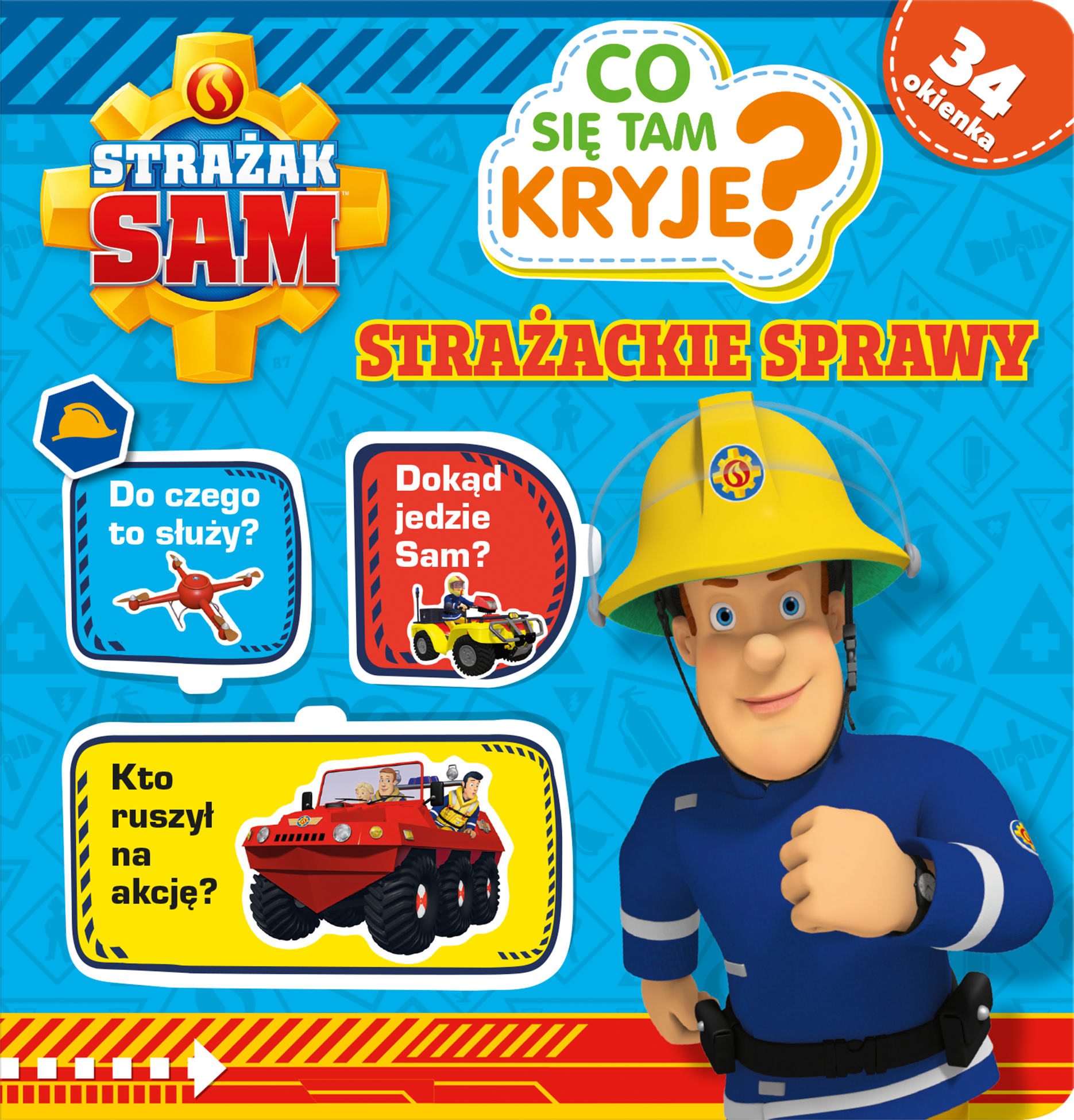 Strażak Sam. Co się tam kryje? Strażackie sprawy