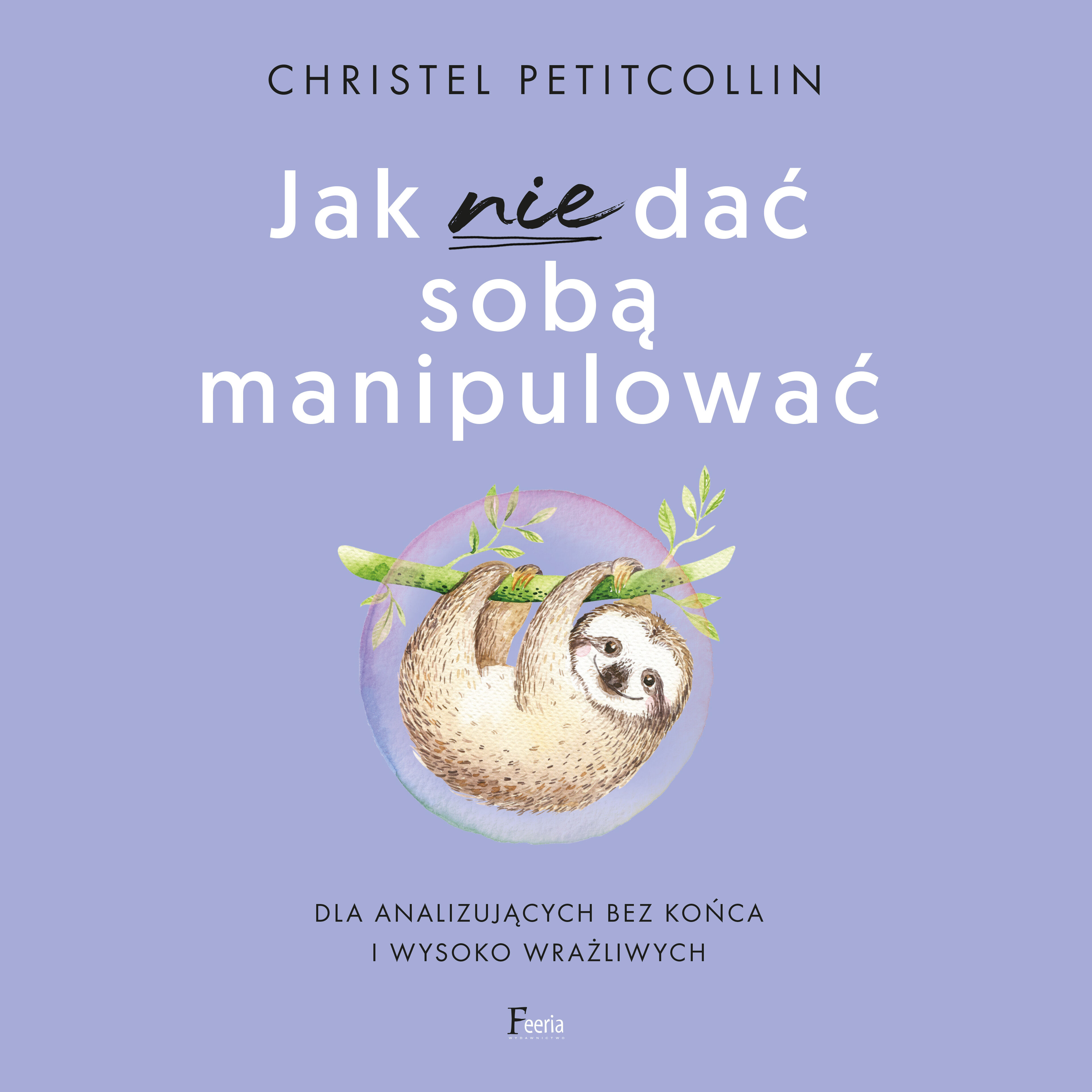 Jak nie dać sobą manipulować (audiobook MP3)