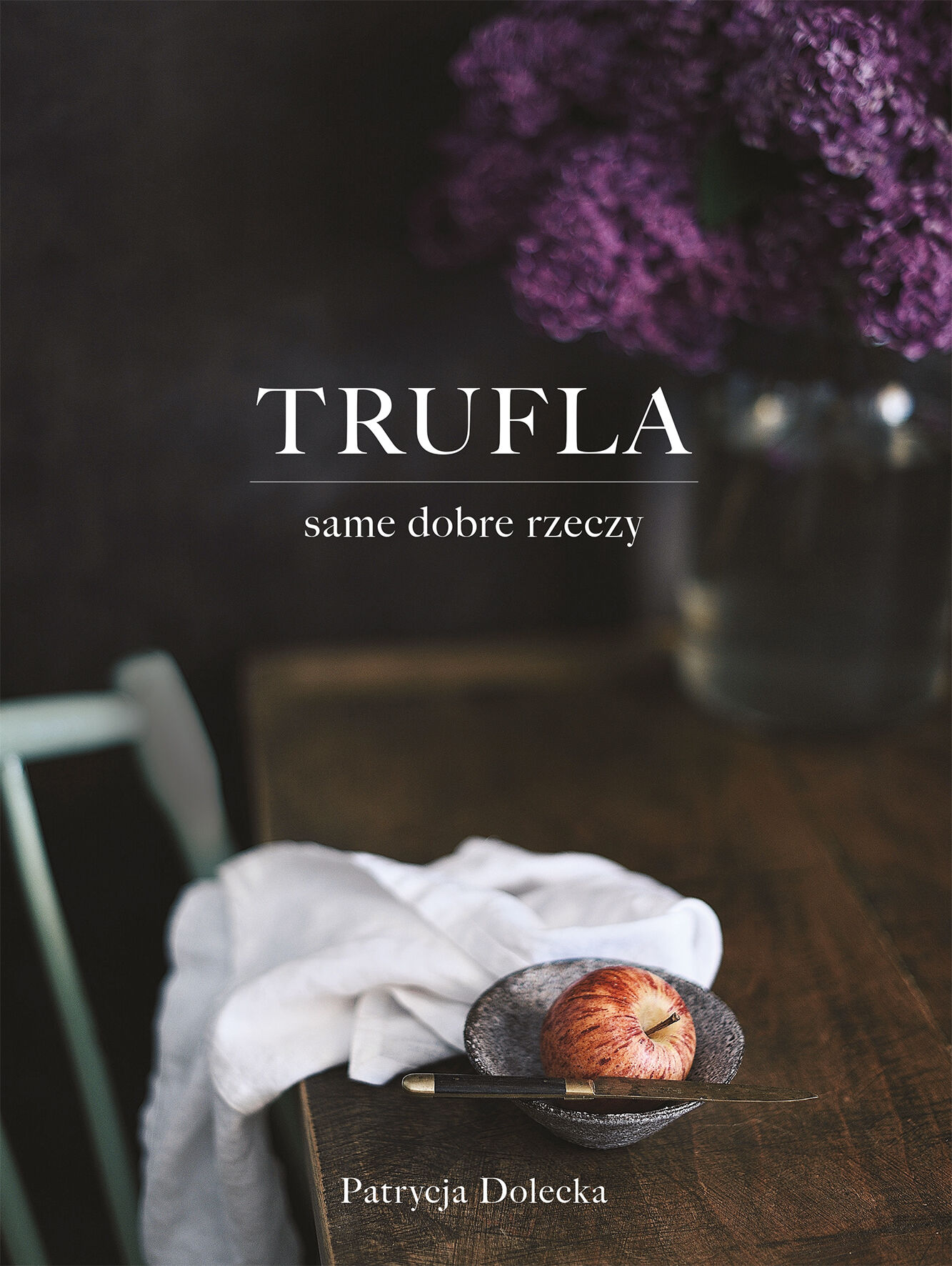 Trufla. Same dobre rzeczy