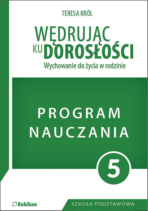 Wędrując ku dorosłości. Program dla klasy 5 szkoły podstawowej