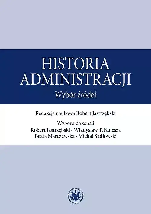 Historia administracji. Wybór źródeł