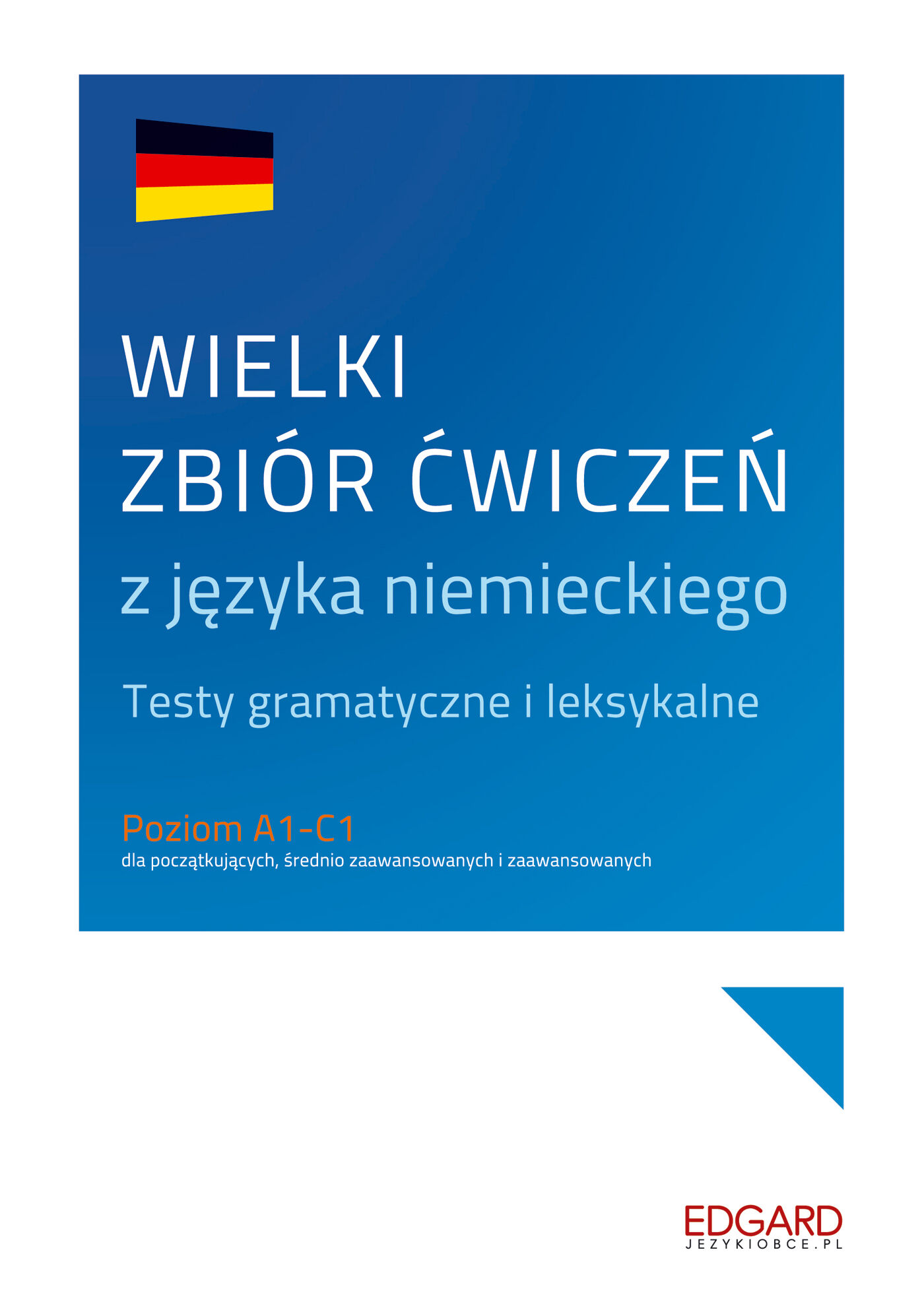 Wielki zbiór ćwiczeń z języka niemieckiego