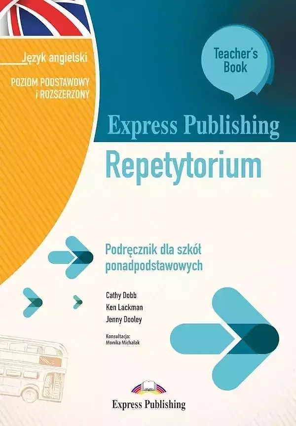 Express publishing repetytorium podręcznik dla szkół ponadpodstawowych język angielski poziom podstawowy i rozszerzony teacher's book