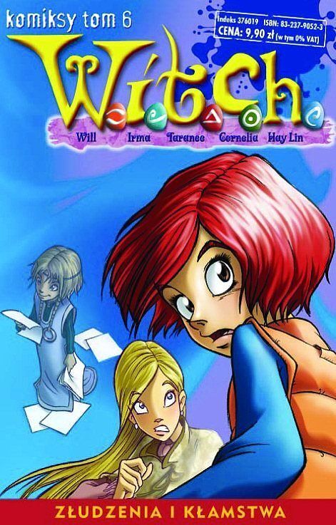 W.i.t.c.h. - komiksy - 6 - Złudzenia i kłamstwa