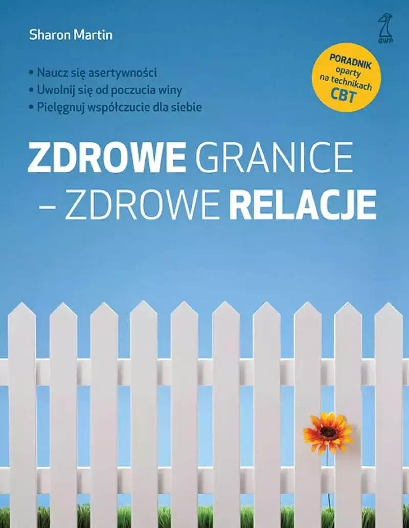 Zdrowe granice - zdrowe relacje