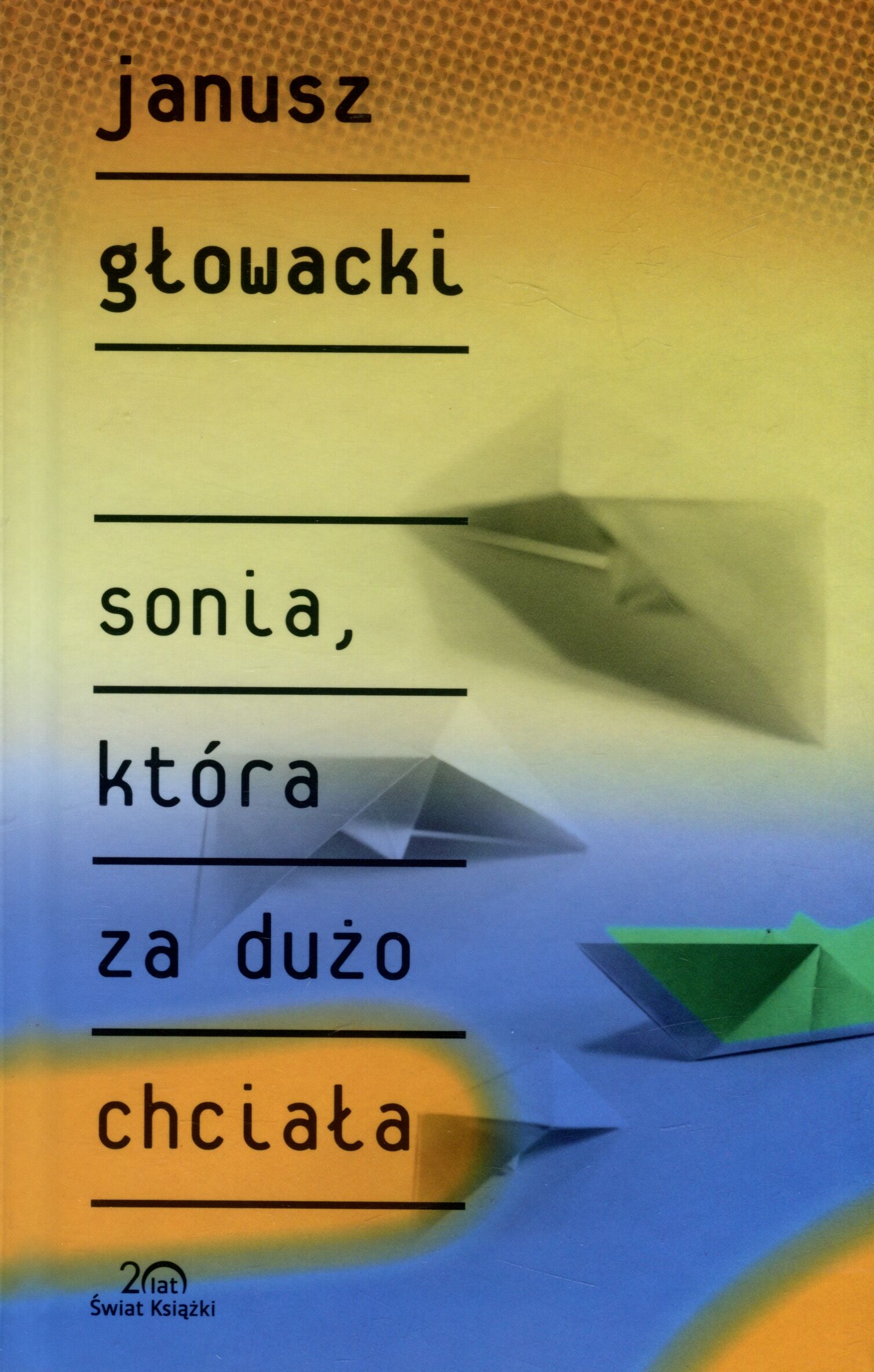 Sonia, która za dużo chciała