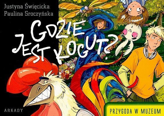 Gdzie jest kogut? Przygoda w muzeum