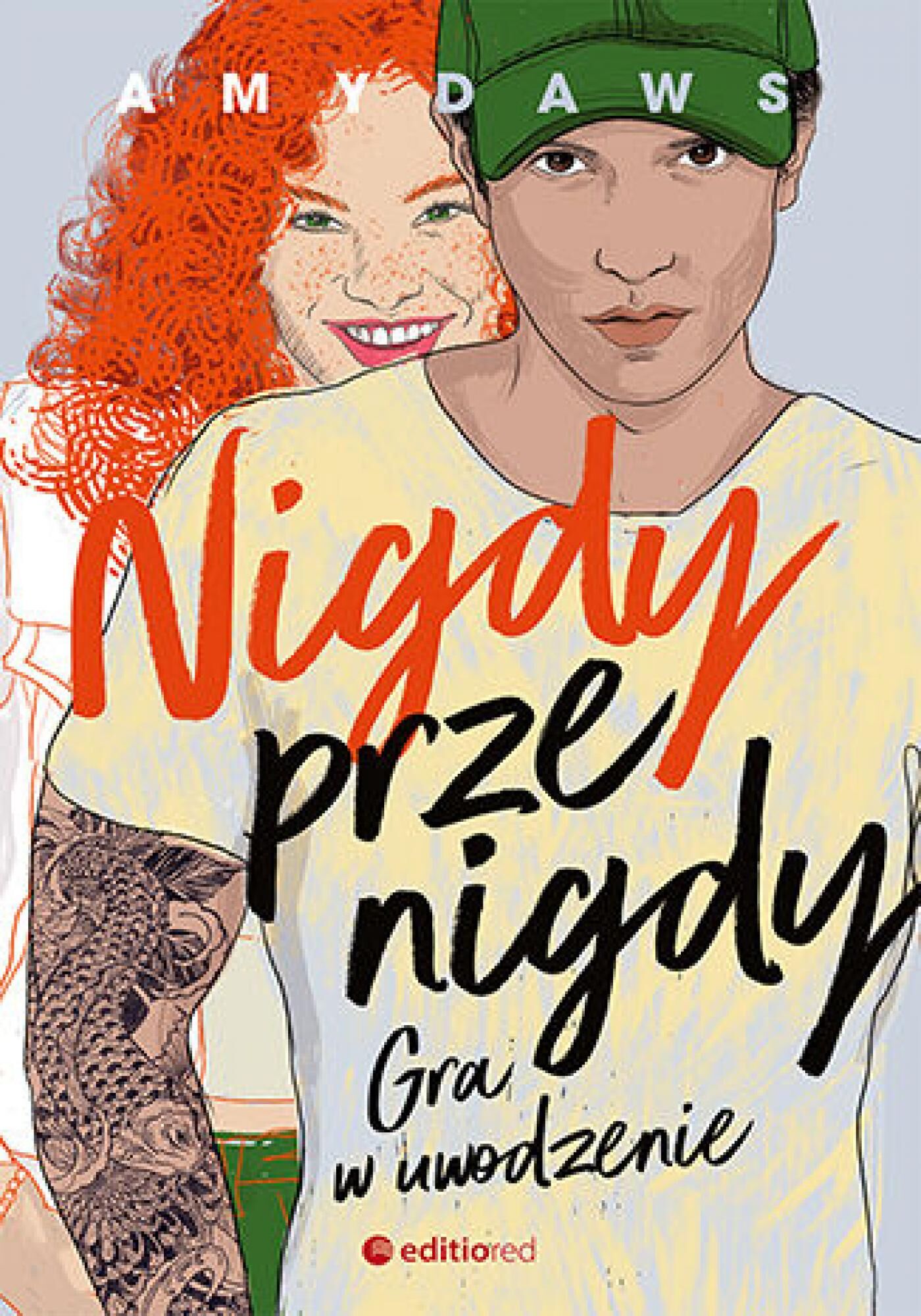 Nigdy, przenigdy. Gra w uwodzenie (e-book)
