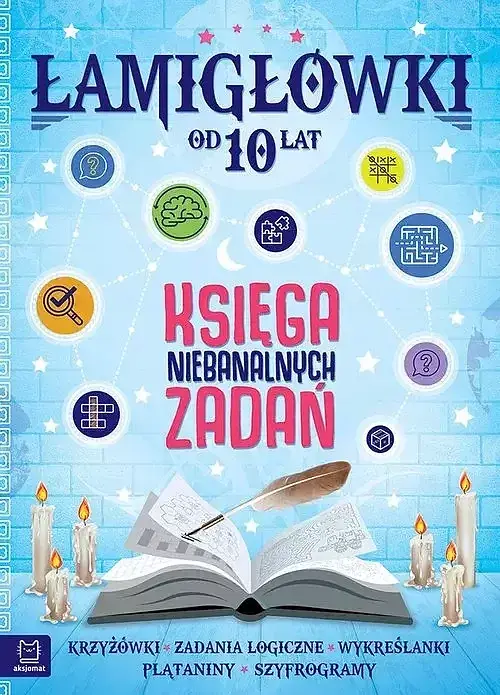 Łamigłówki. Księga niebanalnych zadań od 10 lat - nowe