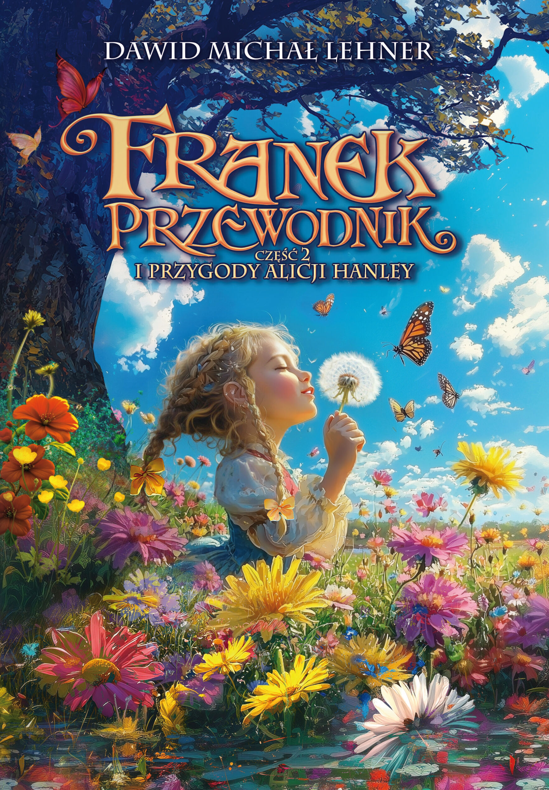 Franek Przewodnik i przygody Alicji Hanley. Część 2