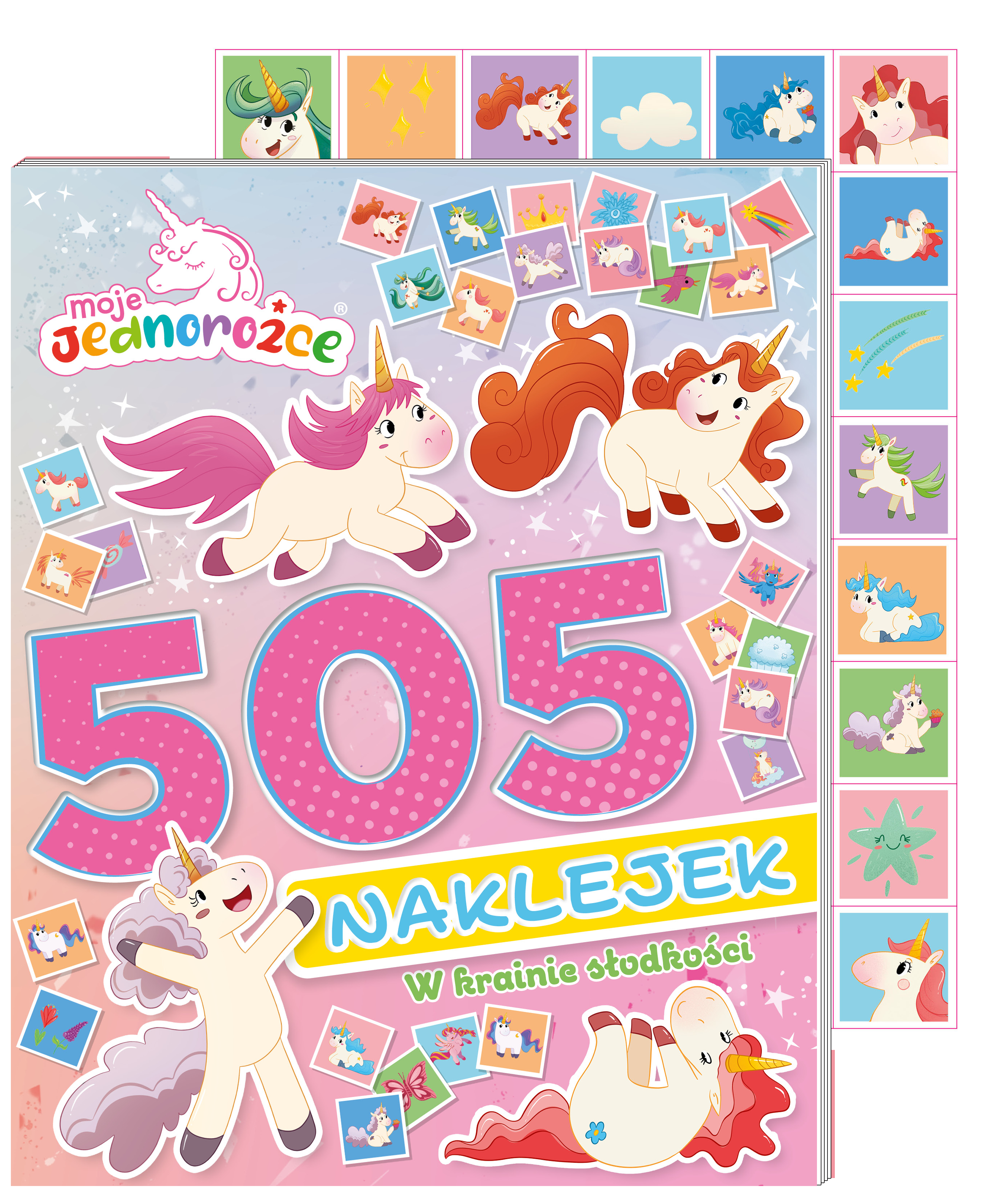 Moje Jednorożce. 505 naklejek. W krainie słodkości