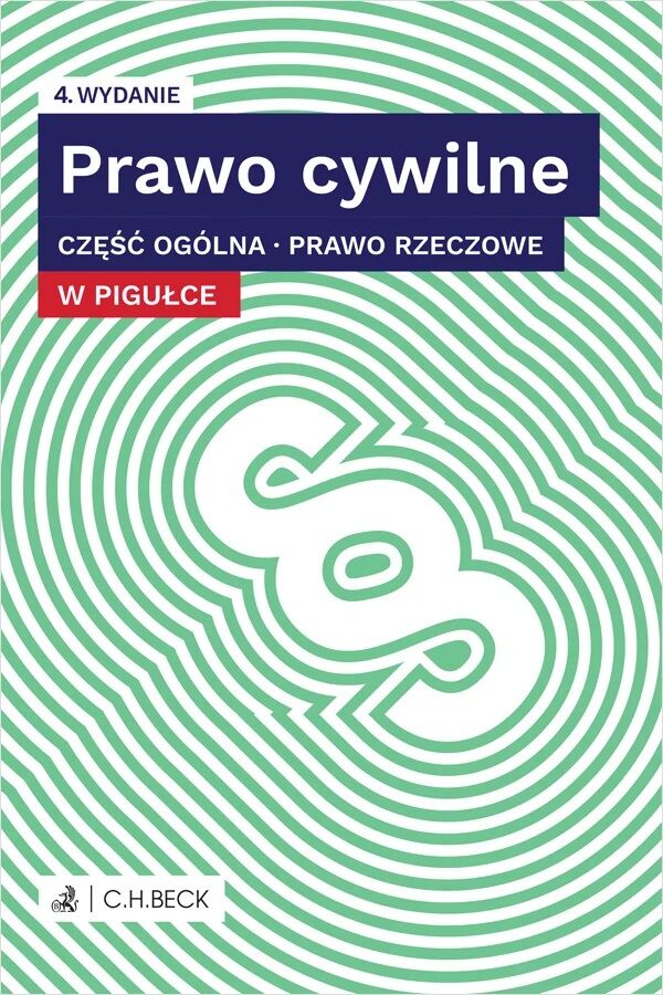 Prawo cywilne w pigułce. Część ogólna. Prawo rzeczowe + testy online wyd. 4