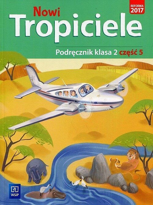 Nowi Tropiciele 2 Podręcznik. Część 5