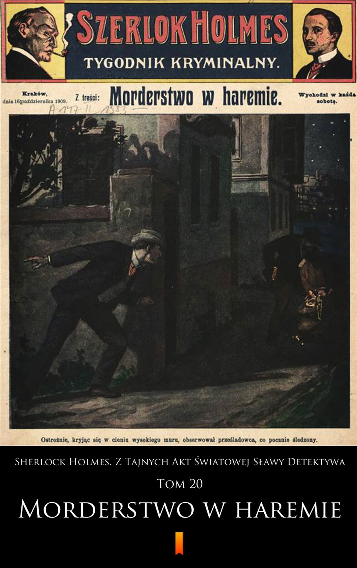 Sherlock Holmes. Z Tajnych Akt Światowej Sławy Detektywa (e-book)