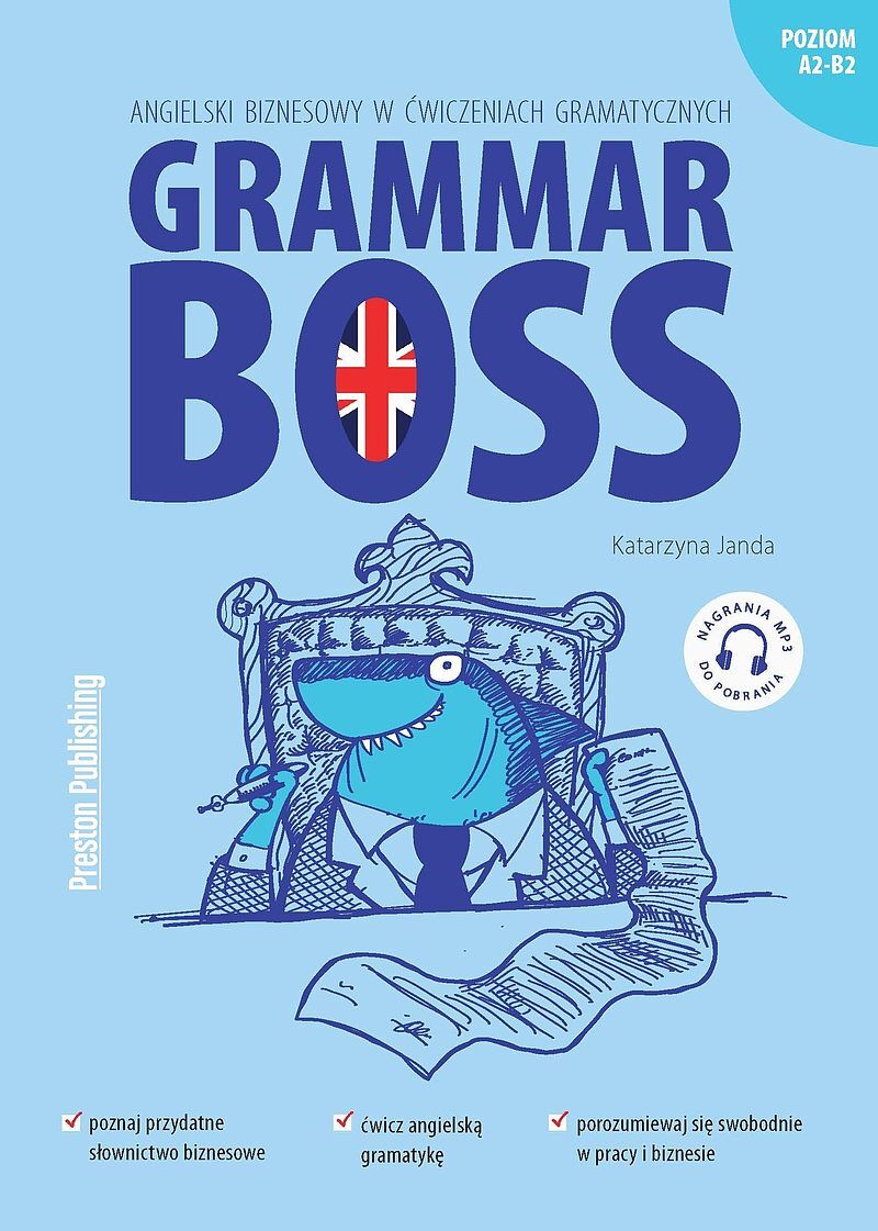 Grammar Boss. Angielski biznesowy w ćwiczeniach gramatycznych