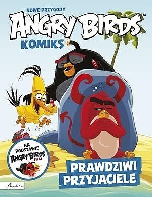 Angry Birds Komiks - Nowe przygody: Prawdziwi przyjaciele