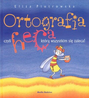 Ortografia czyli heca którą wszystkim się zlaeca