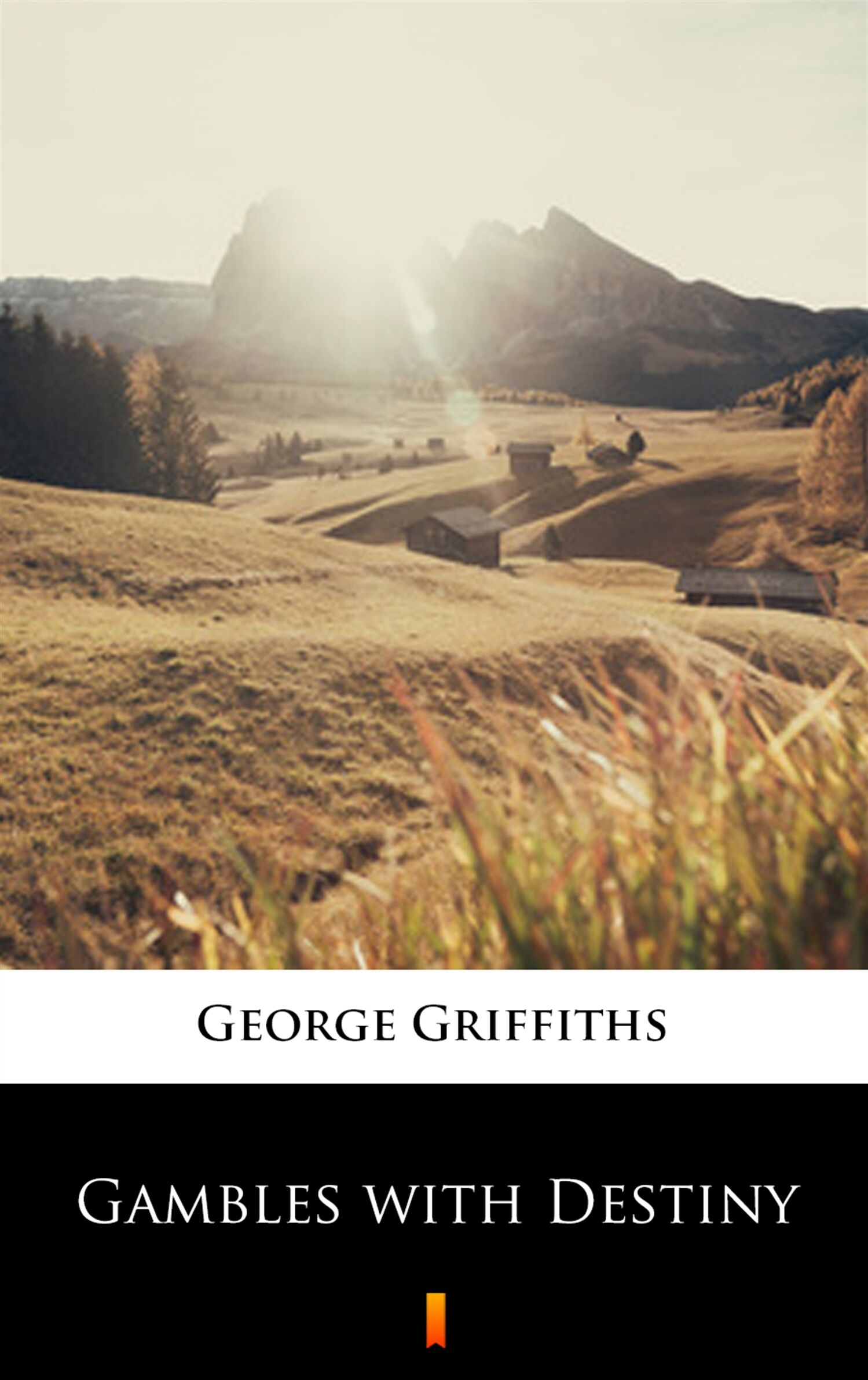 Gambles with Destiny (e-book)