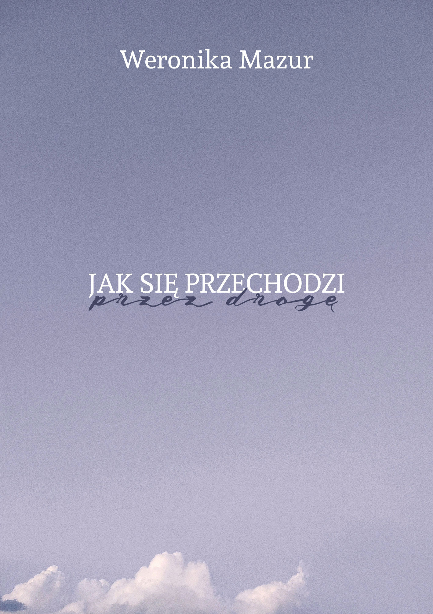 Jak się przechodzi przez drogę